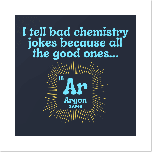 Chemistry Joke Wall Art by capesandrollerskates 